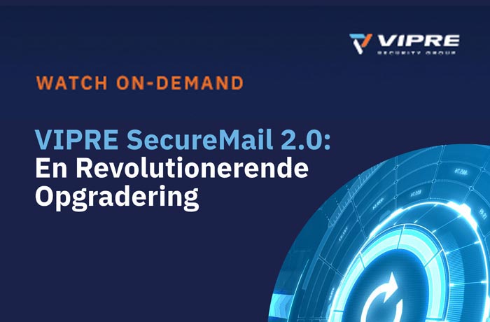 VIPRE SecureMail 2.0: A Revolutionary Upgrade